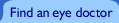 Find an eye doctor